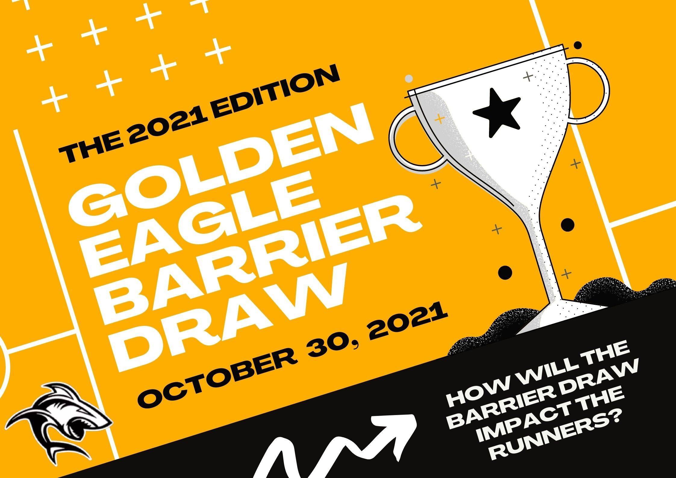 Golden Eagle barrier draw